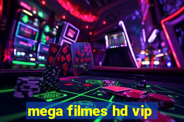 mega filmes hd vip